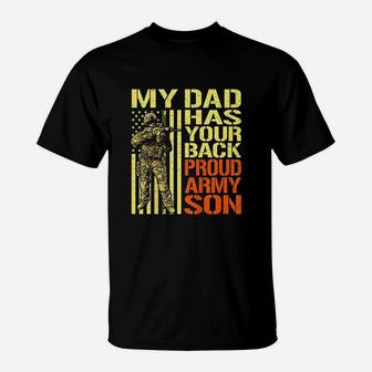 My Dad Has Your Back Proud Army Son T-Shirt | Crazezy
