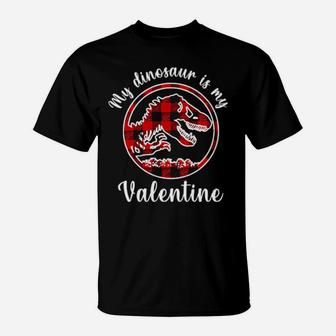 My Dinosaur Is My Valentine T-Shirt - Monsterry