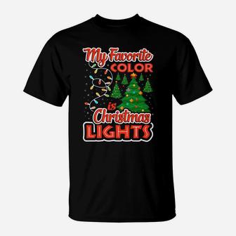 My Favorite Color Is Christmas Lights Santa Xmas Elves Gift T-Shirt | Crazezy