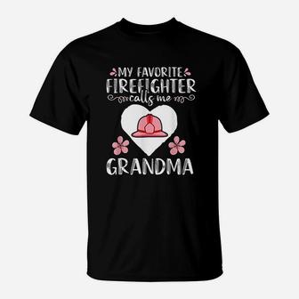 My Favorite Firefighter Calls Me Grandma Job Title Mom Gift T-Shirt - Seseable