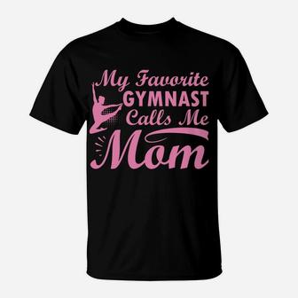 My Favorite Gymnast Calls Me Mom Gymnastic Dog Lover T-Shirt | Crazezy CA