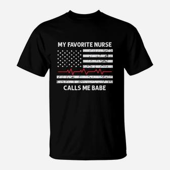 My Favorite Nurse Calls Me Babe Gift For Boyfriend Husband T-Shirt | Crazezy DE