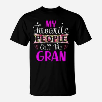 My Favorite People Call Me Gran Gift Tshirt Men Women Kids T-Shirt | Crazezy