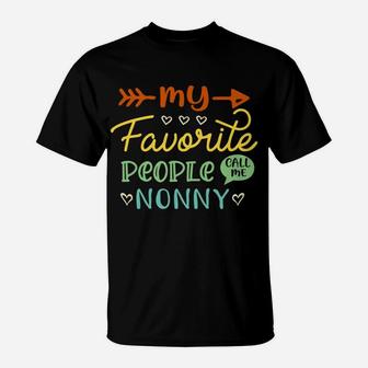 My Favorite People Call Me Nonny Cool Christmas Gift T-Shirt | Crazezy