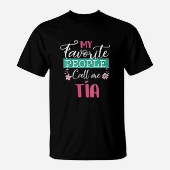 My Favorite People Call Me Tia T-Shirt - Thegiftio UK