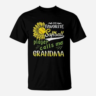My Favorite Softball Player Calls Me Grandma Sunflower T-Shirt | Crazezy