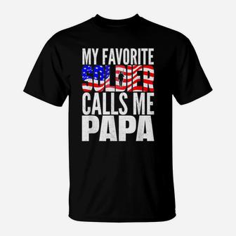 My Favorite Soldier Calls Me Papa - Proud Army Grandpa Shirt T-Shirt | Crazezy