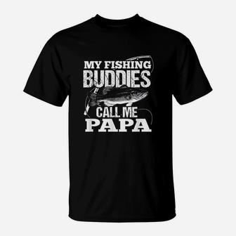 My Fishing Buddies Call Me Papa T-Shirt | Crazezy CA