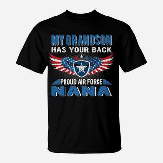 My Grandson Has Your Back Proud Air Force Nana Military Gift T-Shirt | Crazezy CA