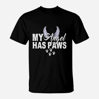 My Has Paws Love Pet Memorial Cat Dog Mom Dad T-Shirt | Crazezy