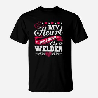 My Heart Belongs To A Welder For Wife Girlfriend Mom T-Shirt | Crazezy CA