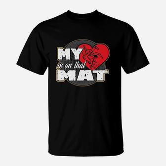My Heart Is On That Mat Wrestling Mom Mama T-Shirt | Crazezy UK