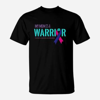 My Mom Is A Warrior Thyroid Awareness T-Shirt | Crazezy