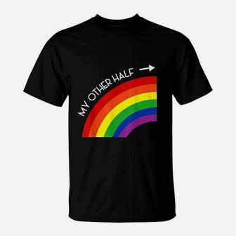 My Other Half Gay Couple Rainbow Pride Cool Lgbt Ally Gift T-Shirt | Crazezy