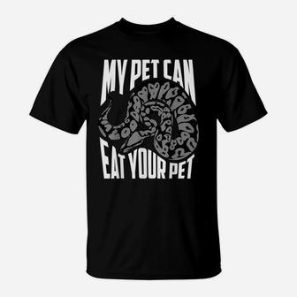 My Pet Can Eat Your Pet Shirt | Cute Reptile Lover Tee Gift T-Shirt | Crazezy