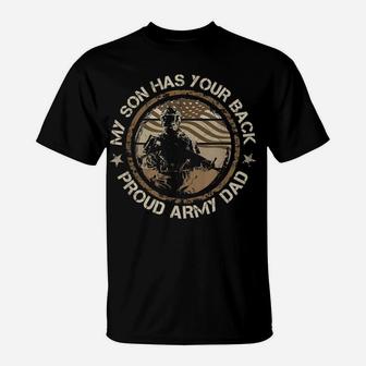 My Son Has Your Back Army Dad Proud Military Fathers Day T-Shirt | Crazezy