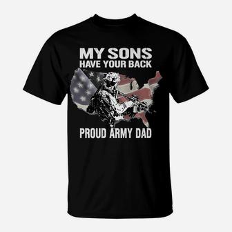 My Sons Have Your Back - Proud Army Dad Military Father Gift T-Shirt | Crazezy UK
