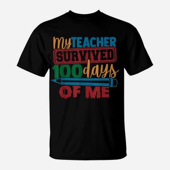 My Teacher Survived 100 Days Of Me School Kids Boys Girls T-Shirt | Crazezy DE