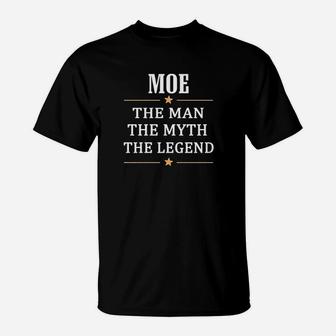 Name Moe The Man Myth Legend T-Shirt - Thegiftio UK