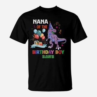 Nana Of The Birthday Boy Shirt Dinosaur Raptor Funny T-Shirt | Crazezy