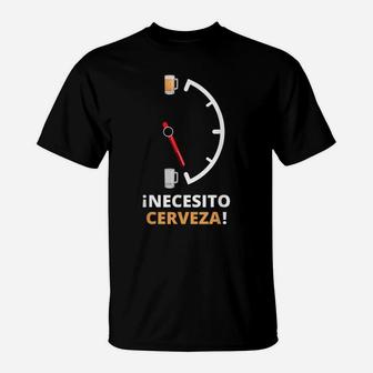 Necesito Cerveza Funny Beer Saying For Drinking Beer T-Shirt | Crazezy