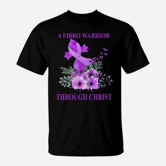 Never Underestimate A Fibro Warrior Through Christ T-Shirt - Monsterry DE