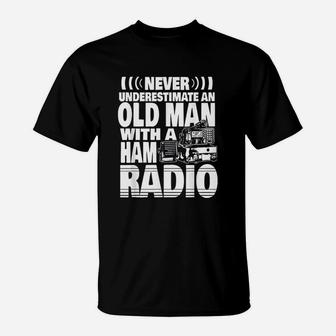 Never Underestimate An Old Man With A Ham Radio T-Shirt | Crazezy CA