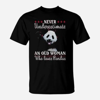 Never Underestimate An Old Woman Who Loves Pandas T-Shirt - Monsterry DE