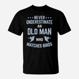 Never Underestimate Old Man Birdwatching Birding Birder T-Shirt | Crazezy