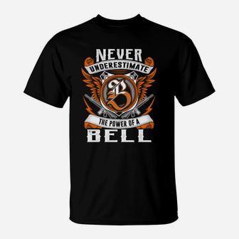 Never Underestimate The Power Of A Bell T-Shirt - Thegiftio UK