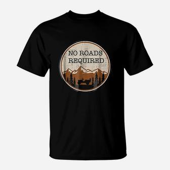 No Road Required T-Shirt | Crazezy AU