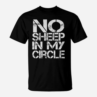 No Sheep In My Circle T-Shirt | Crazezy UK