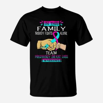 Nobody Fights Alone Team Pregnancy Infant Loss Warrior Shirt T-Shirt | Crazezy