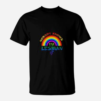Nobody Knows Im Lesbian Lgbtq Gender Pride T-Shirt - Monsterry UK