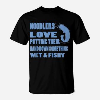 Noodling Catfish Funny Noodling Fish Noodler Funny Sayings T-Shirt | Crazezy