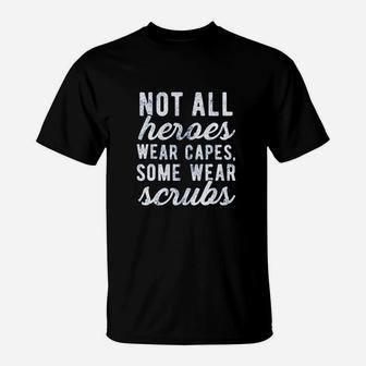 Not All Heroes Wear Capes Some Wear T-Shirt | Crazezy DE
