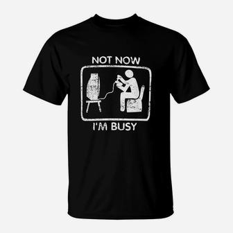 Not Now Im Busy Retro Video Game Fandom Culture T-Shirt | Crazezy DE
