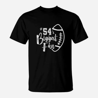 Number 54'S Biggest Fan T-Shirt | Crazezy AU