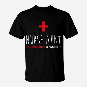 Nurse Aunt Shirt, Funny Cute Nursing Medical Gift T-Shirt | Crazezy