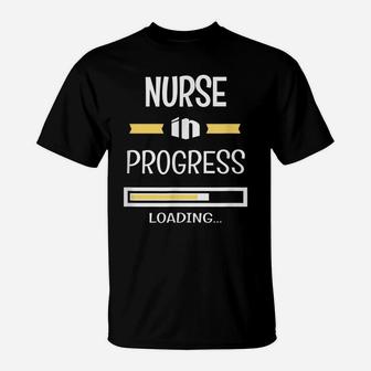 Nurse In Progress Funny Job Profession T-Shirt | Crazezy
