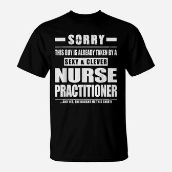 Nurse Practitioner Shirt Gift For Boyfriend Husband Fiance T-Shirt | Crazezy