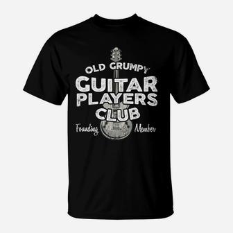 Old Grumpy Guitar Players Club Founding Member T-Shirt | Crazezy