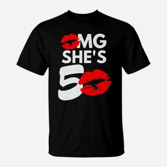 Omg She Is 50 T-Shirt - Monsterry AU