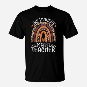 One Thankful Math Teacher Leopard Rainbow Thanksgiving T-Shirt | Crazezy CA