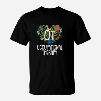 Ot Occupational Therapy Floral Heart Ota Therapist Shirt T-Shirt - Monsterry DE