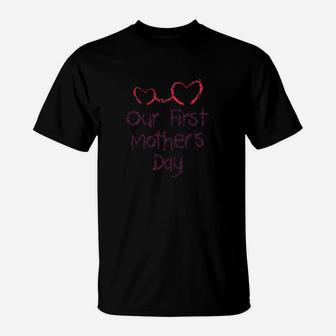 Our First Mothers Day T-Shirt | Crazezy