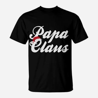 Papa Claus Santa Christmas Gift Matching Family Grandpa Dad T-Shirt | Crazezy DE