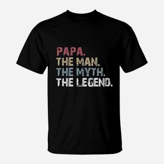 Papa The Man The Myth The Legend T-Shirt | Crazezy AU
