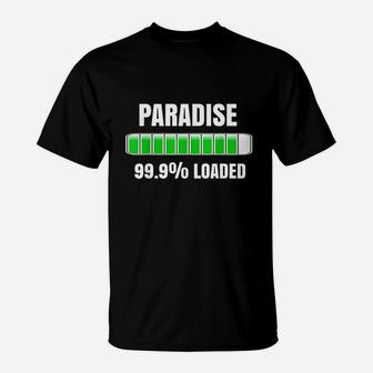 Paradise Loading T-Shirt | Crazezy