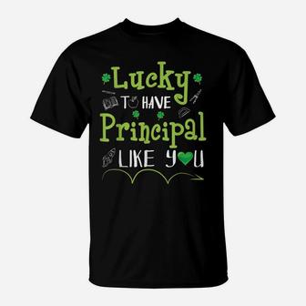 Patrick Shamrocks Lucky To Have Principal Like You Students T-Shirt | Crazezy AU